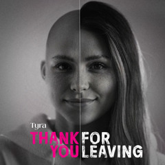 Thank You For Leaving