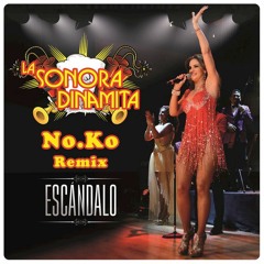 La Sonora Dinamita - Escandalo (No.Ko remix)