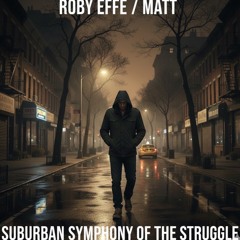 SUBURBAN SYMPHONY OF THE STRUGGLE