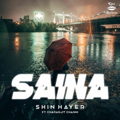 Saina | Shin Hayer Feat. Charanjit Channi
