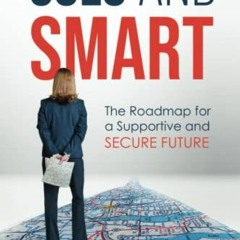 GET KINDLE 💓 SOLO AND SMART: The Roadmap for a Supportive and Secure Future© by  Car