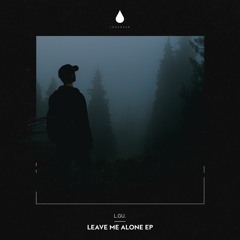 L.GU. - Leave Me Alone