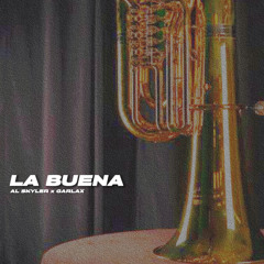 LA BUENA (Al Skyler X Garlax Edit)