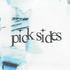 pick sides