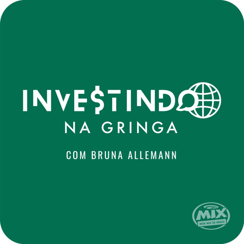 Investindo na Gringa - 29.03.23