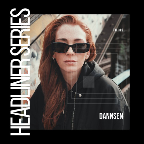 Headliner Series 109 : DANNSEN
