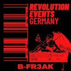 B-FR3AK / REVOLUTION PODCAST NR.2 /