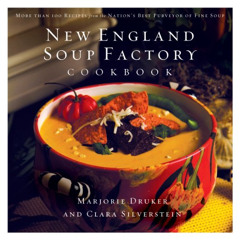 download KINDLE 📚 New England Soup Factory Cookbook: More Than 100 Recipes from the