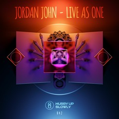 Jordan John - Live As One