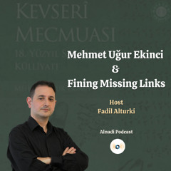 Ep127: Mehmet Uğur Ekinci &  Fining Missing Links