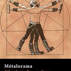 TÉLÉCHARGER Metalorama Ethnologie d'une culture contemporaine 1983-2010 (French Edition) en ligne