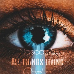 NoScape - All Things Living (Original Mix)
