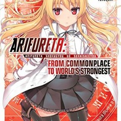 Access EBOOK 📮 Arifureta: From Commonplace to World's Strongest (Light Novel) Vol. 1