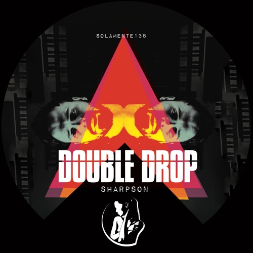 DOUBLE DROP - Sharpson