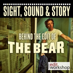 Behind the Edit of "The Bear"