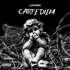 carpe diem - Lon’dada