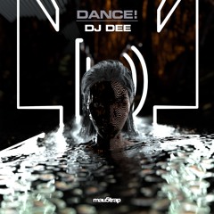 DJ DEE - Dance!