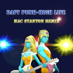 Daft Punk-High Life(Mac Stanton Remix)Free Download!