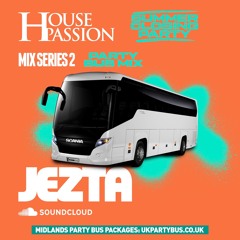 Jezta Promo - Sat 24th Sep @ Egg • Kings Cross • House Passion Mix Series 02 • Party Bus Mix