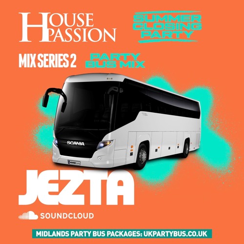 Jezta Promo - Sat 24th Sep @ Egg • Kings Cross • House Passion Mix Series 02 • Party Bus Mix