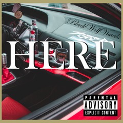 Here (Prod. by DMW)