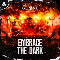 Ghost Stories - Embrace The Dark | Defqon.1 Records