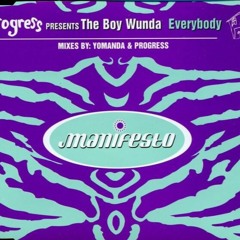 Progress Presents The Boy Wunda - Everbody (Vinyl)