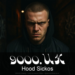 Hood Sickos