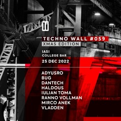 DANTEch @ Techno Wall #059 - Xmas Edition