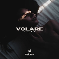 H.A.Z.E - Volare