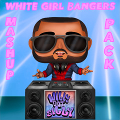 White Girl Bangers Mashup Pack VOL 1