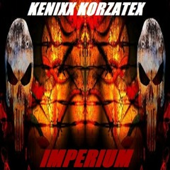 Kenixx Korzatex - Imperium
