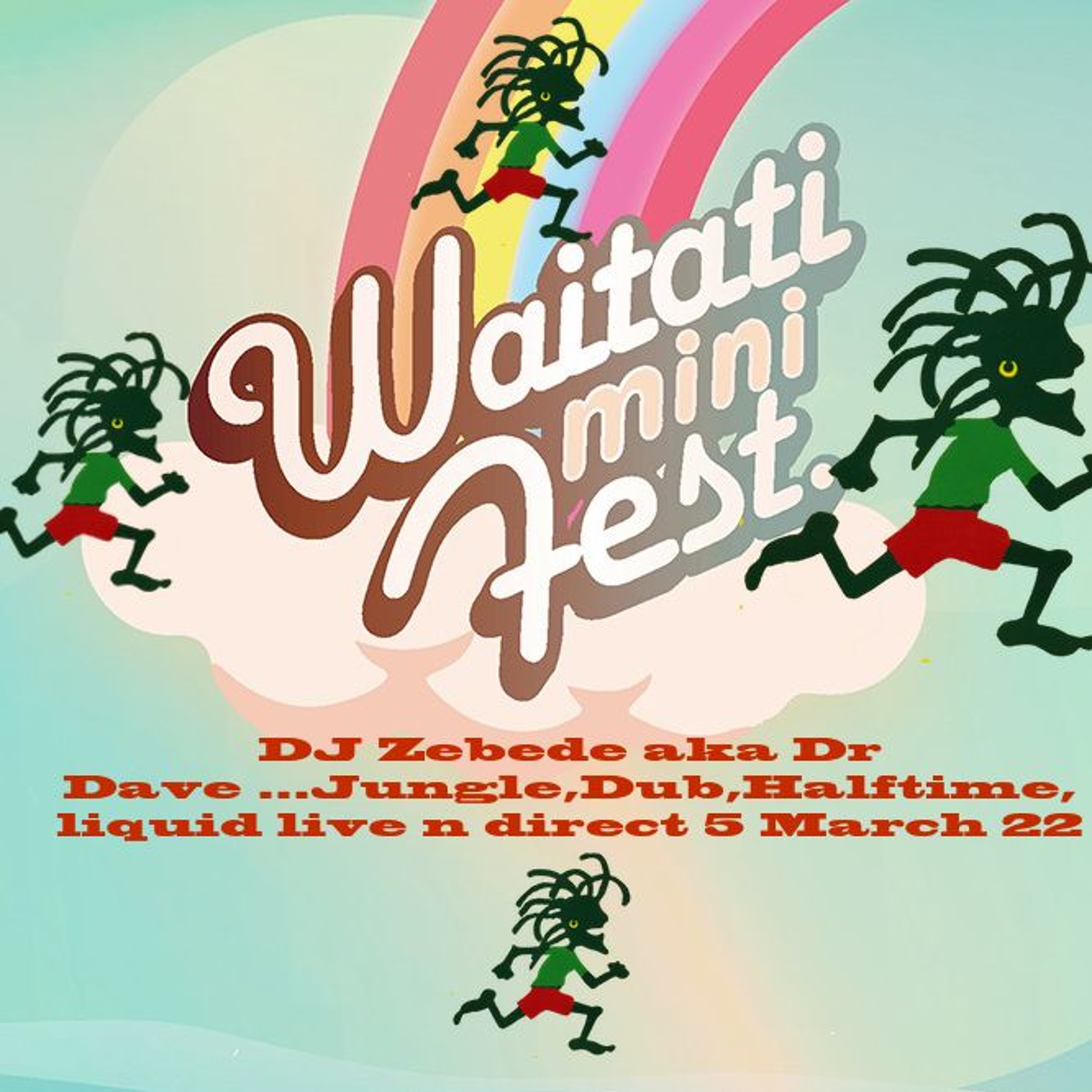 Zebede aka Dr Dave Live set Waitati mini festival 5th March 2022..Dub, 1/2 time, Jungle and liquid. episode artwork