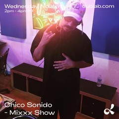 Chico Sonido Mixxx Show live at dublab 11.07.18 First Hour #neomarroneo