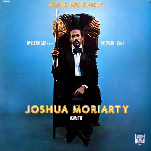 Eddie Kendricks - My People...Hold On (Joshua Moriarty Edit)