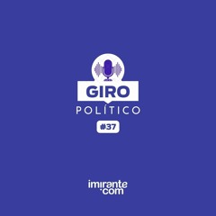 Giro Político #37