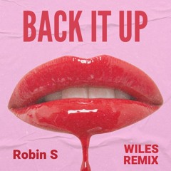Robin S - Back It Up(WïLES Remix)