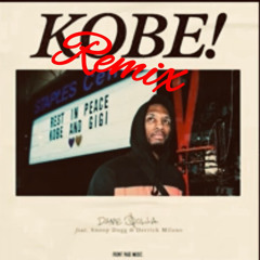 KOBE remix (feat DAME D.O.L.L.A, Derrick Melano, Snoop Dogg)
