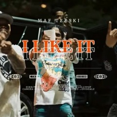 MAF Teeski - I Like It (Remix) | Prod. by TWOSIXX