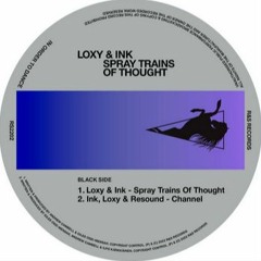 INK, LOXY AND RESOUND - Channel - R & S Records