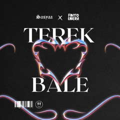 Terek Bale - ( SASYAA X Fintolibera Edit ).wav