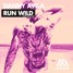Danny Avila-Run Wild (Zetta music remix)
