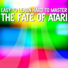 END THEME From A Movie: Easy To Learn, Hard To Master: The Fate Of Atari