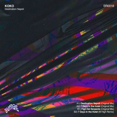 PRE-ORDER | SR018:  KOKO - Destination Napoli EP (Including M-High Remix) [SNIPPETS]
