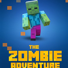 [Download] EBOOK 📫 Choose Your Own Minecraft Story: The Zombie Adventure by  John Di