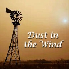 Dust in the Wind (Kansas cover)