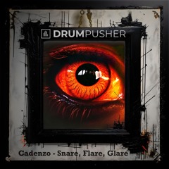 Cadenzo - Snare, Flare, Glare (DP Framed Free Download)