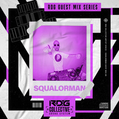 RDG - GUEST MIX #8 FT. Squalorman (BASSHOUSE)