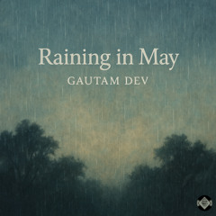 Raining in May