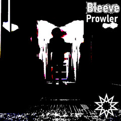 Bleeve - Prowler